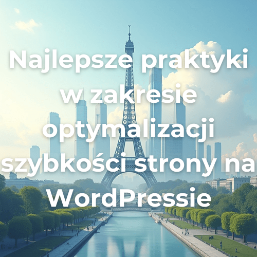 optymalizacja strony w wordpressie